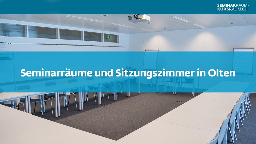 Seminarräume und Sitzungszimmer in Olten